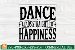 Dance Leads Straight to Happiness SVG | Inspirational Dance Product Image 1