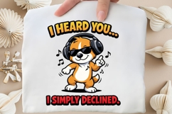 I Heard You I Simply Declined Funny Introvert Dog Meme Shirt Product Image 5
