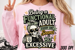 Being a Functional Adult Seems Excessive Product Image 5