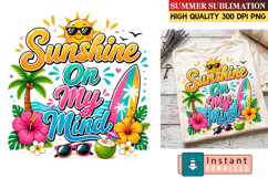Sunshine on my mind Sublimation Design,Summer Shirt Design Product Image 1