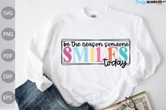 Funny Quote SVG/ Be the reason someone smiles today SVG Product Image 1