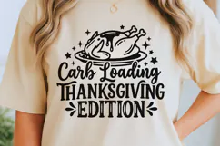 Carb Loading Thanksgiving Edition Svg, Turkey Day Svg. Product Image 6