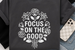 Focus On The Good Svg, Mental Health Svg, Self Love Svg. Product Image 6