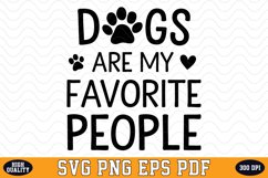 Dogs are my favorite people SVG | Quotes | SVG Cut files Product Image 1