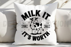 Milk it for all it&#039;s worth SVG Product Image 2
