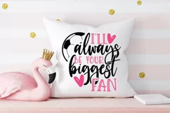 I all always be your biggest fan svg, Soccer svg Product Image 4