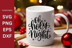 Christmas SVG, Oh holy night, Christmas Quote Product Image 1