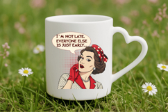 I&#039;m not late everyone else is just early PNG Sublimatio Product Image 5