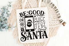 Be Good Or I Will Text Santa Svg, Funny Christmas Santa Svg. Product Image 6