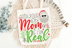 Ask Your Mom If I'm Real Svg, Funny Sarcastic Santa Svg. Product Image 6
