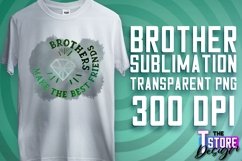 Brother Quotes Sublimation | T-Shirt Design | PNG 300 DPI Product Image 1