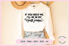 Crafter SVG - If You Need Me I'll Be In My Craft Room SVG Product Image 2