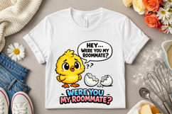 Funny Chick Were You My Roommate PNG Easter Humor Design Product Image 7