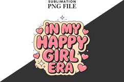 In my happy girl era png design for T-shirts Product Image 2