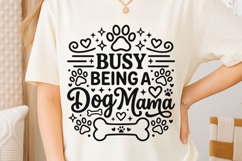 Busy Being A Dog Mama Svg, Dog Mom Svg, Funny Dog Lover Svg. Product Image 6