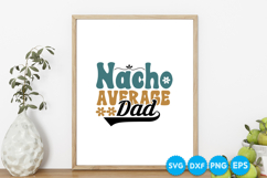 Nacho Average Dad Father's day retro SVG Design Product Image 5
