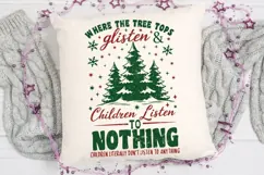 Tree Tops Glisten & Children Listen to Nothing Christmas Png Product Image 5