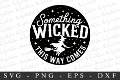 Something Wicked This Way Comes Svg | Halloween Svg | Cricut Product Image 1