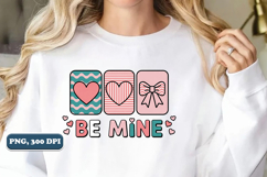 Be Mine Png, Valentine's Day Png, Sublimation design Product Image 5