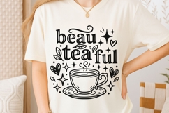 Beau Tea Ful Svg, Tea Lover Svg, Tea Time Svg, Tea Cup Svg. Product Image 6