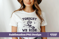 Tonight We Ride Vintage Funny Sarcastic Halloween Witch PNG Product Image 2
