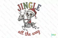 Jingle All The Way Funny Skeleton Christmas PNG Product Image 1