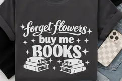 Forget Flowers Buy Me Books Svg, Book Lover Svg, Bookish Svg Product Image 6