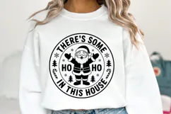There's some Ho Ho in this house Svg | Shirt Svg Product Image 1