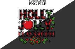 Holly jolly classroom png design for T-shirts Product Image 2