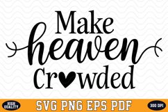 Make Heaven Crowded Valentine Day SVG | SVG Cut files Product Image 1