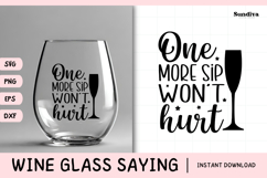 Wine Glass Quote SVG | One More Sip Won&#039;t Hurt Product Image 1