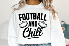 Football and Chill Svg | Sport Svg | Shirt Svg Product Image 5