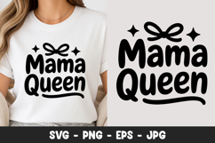 Mama Queen Cute Quote Design SVG PNG Product Image 1