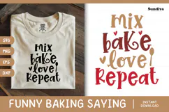 Funny Baking Saying SVG For Baker | Mix Bake Love Repeat Product Image 1