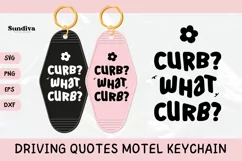 Funny Driving Motel Keychain SVG | Curb? What Curb? Product Image 1