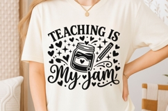 Teaching Is My Jam Svg, Back To School Svg, Teaching Svg. Product Image 6