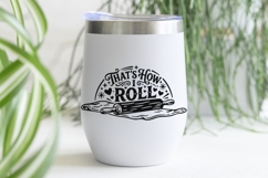 That's How I Roll Svg, Funny Kitchen Svg, Kitchen Sign Svg. Product Image 6