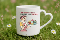 Life is better with frosting and cupcakes PNG Sublimation Product Image 5