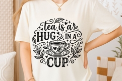 Tea Is A Hug In A Mug Svg, Tea Lover Svg, Tea Time Svg. Product Image 6