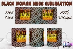 Black Woman Mug Quotes Sublimation | Coffee 11 Oz | 15 Oz v1 Product Image 6