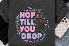 Hop Till You Drop Svg, Easter Bunny Svg, Funny Easter Svg. Product Image 4