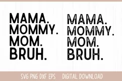 Mama Mommy Mom Bruh SVG, Mother's Day SVG Product Image 1