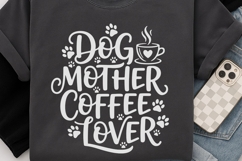 Dog Mother Coffee Lover Svg, Dog Mom Svg, Dog Coffee Mug Svg Product Image 6