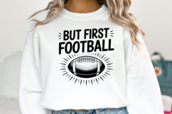 But first Football Svg | Sport Svg | Shirt Svg Product Image 1