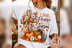 Praise Him Every Season PNG, Christian Fall Cross Design Product Image 4