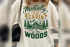 Mentally I'm in a Cabin in the Woods PNG, Retro Forest Cabin Product Image 3