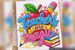 Teachers Are Magic PNG, Colorful Teacher Apple Design Product Image 2
