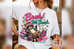 Bruh We Back PNG, Funny Raccoon Back to School Design Product Image 4