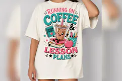 Running on Coffee & Lesson Plans PNG, Teacher Coffee PNG Product Image 2