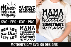 Mother's Day SVG Design - Mama Stressed Blessed Sometimes A Product Image 1
